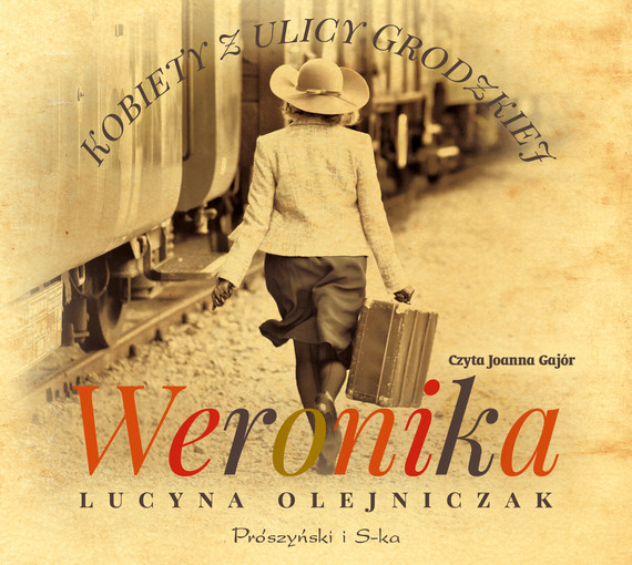 okładka Kobiety z ulicy Grodzkiej. Weronika audiobook | MP3 | Lucyna Olejniczak