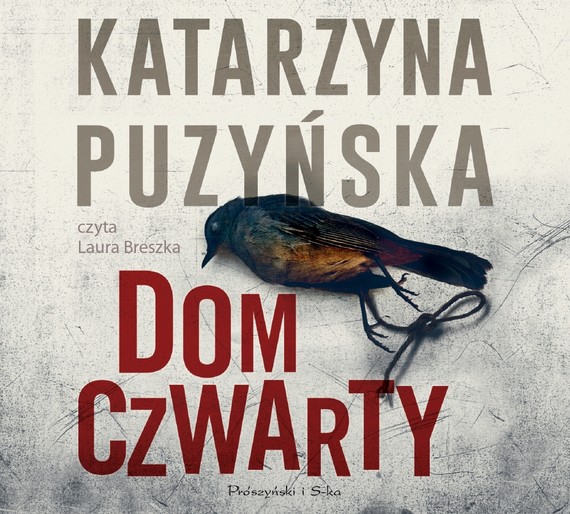 okładka Dom czwarty audiobook | MP3 | Katarzyna Puzyńska