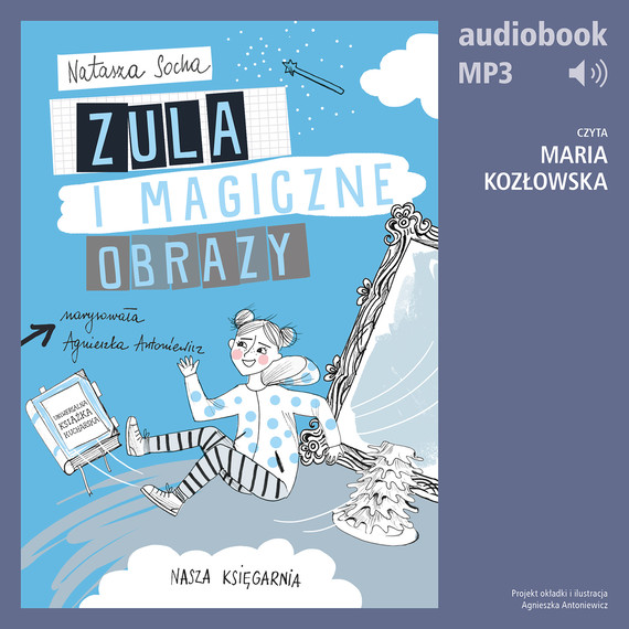 okładka Zula i magiczne obrazy (t. 3) audiobook | MP3 | Natasza Socha