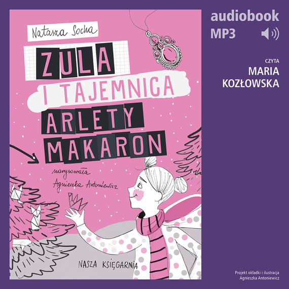 okładka Zula i tajemnica Arlety Makaron (t. 4) audiobook | MP3 | Natasza Socha