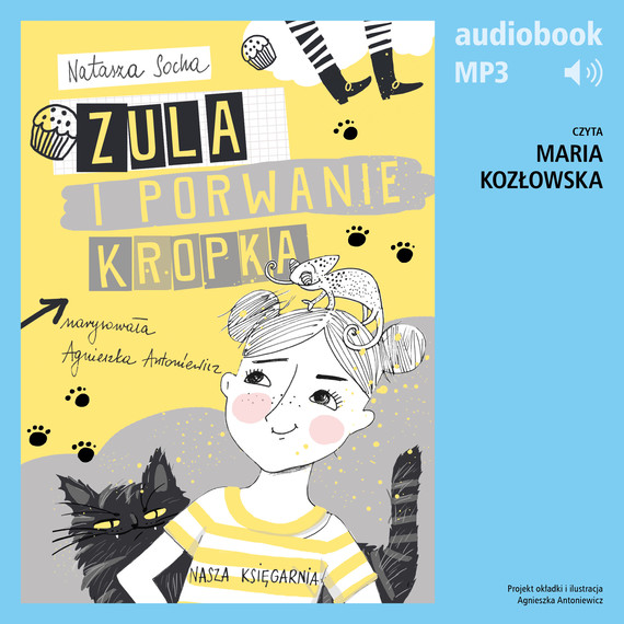 okładka Zula i porwanie Kropka (t. 1) audiobook | MP3 | Natasza Socha