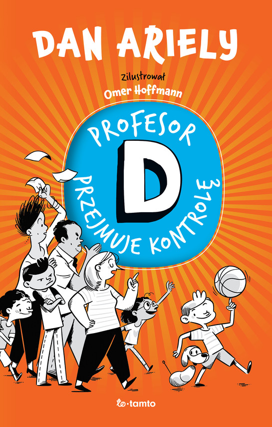 okładka Profesor D przejmuje kontrolę ebook | pdf | Dan Ariely
