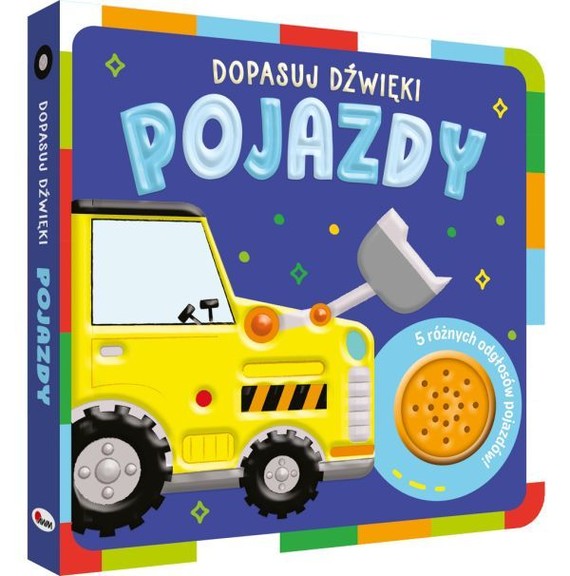 okładka Pojazdy. Dopasuj dźwięki książka | Opracowanie zbiorowe
