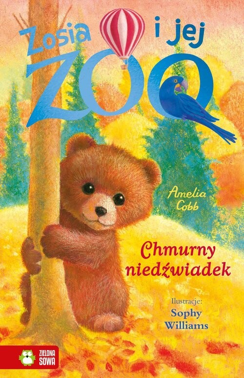 okładka Zosia i jej zoo. Chmurny niedźwiadek książka | Amelia Cobb