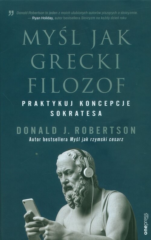 okładka Myśl jak grecki filozof Praktykuj koncepcje Sokratesa książka