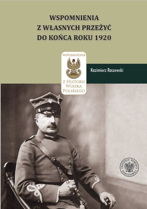 okładka Kazimierz Raszewski, Wspomnienia z własnych przeżyć do końca roku 1920 książka
