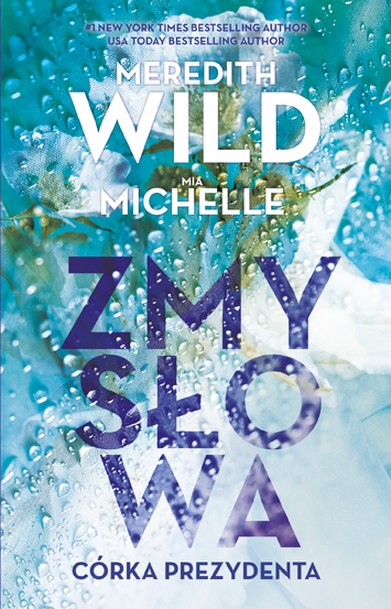 okładka Zmysłowa córka prezydenta ebook | epub, mobi | Mia Michelle, Meredith Wild
