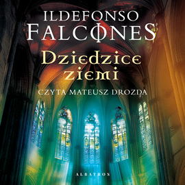 okładka Dziedzice ziemi. Katedra w Barcelonie. Tom 2 audiobook | MP3 | Ildefonso Falcones