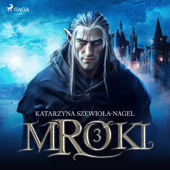 okładka Mroki III audiobook | MP3 | Katarzyna Szewioła-Nagel