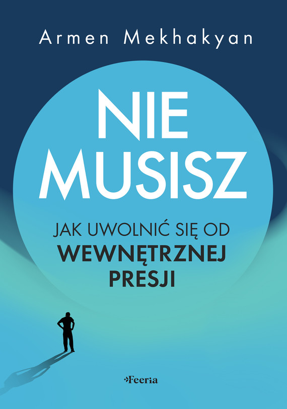 okładka Nie musisz ebook | epub, mobi | Armen Mekhakyan