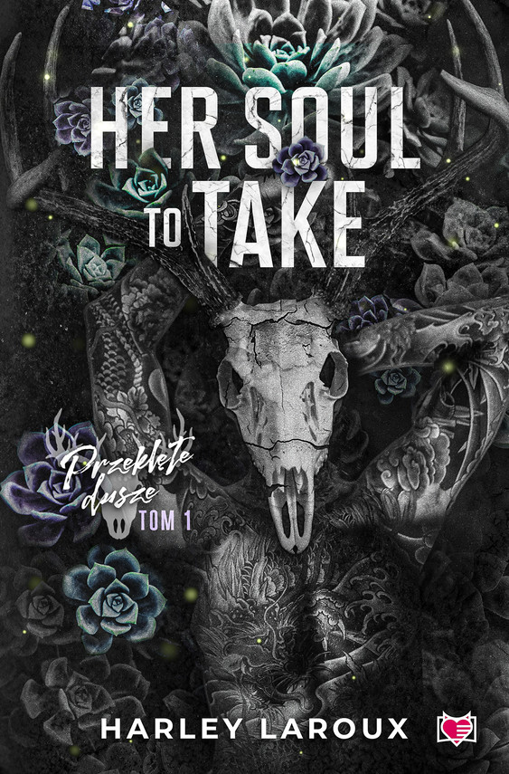 okładka Her Soul to Take. Przeklęte dusze. Tom 1 ebook | epub, mobi | Harley Laroux