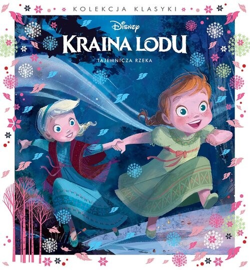 okładka Tajemnicza rzeka Disney Kraina Lodu książka