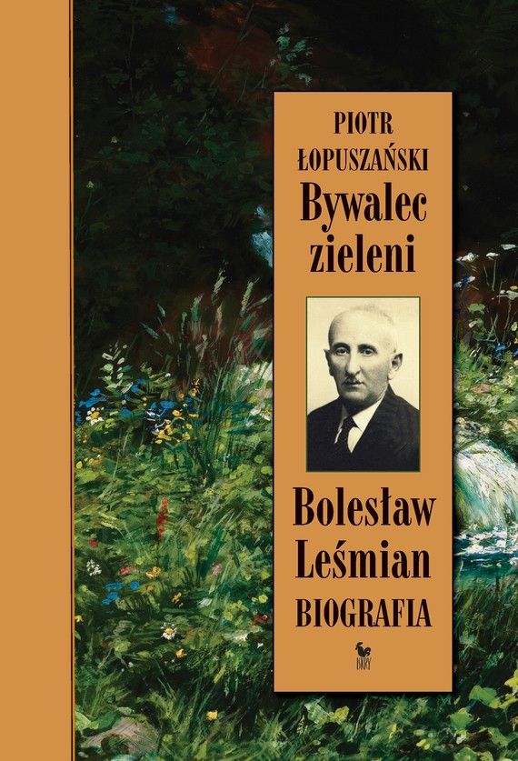 okładka Bywalec zieleni ebook | epub, mobi | Piotr Łopuszański