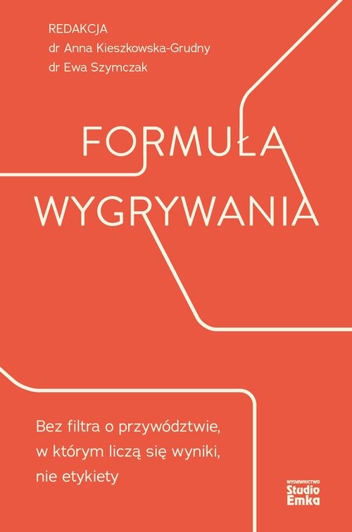 okładka Formuła wygrywania Bez filtra o przywództwie, w którym liczą się wyniki, nie etykiety książka