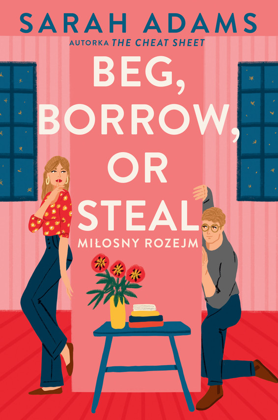 okładka Beg, Borrow or Steal. Miłosny rozejm książka | Sarah Adams