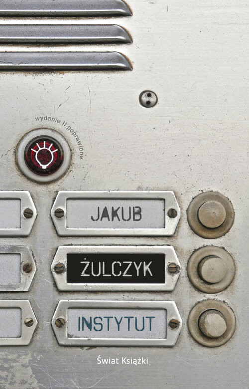 okładka Instytut (wydanie II poprawione) książka | Jakub Żulczyk