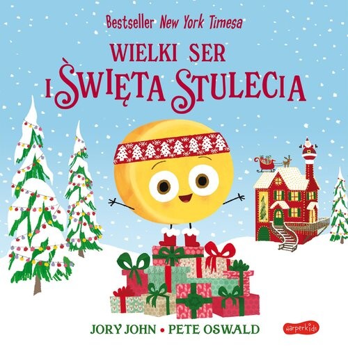 okładka Wielki Ser i święta stulecia. Smaczna Banda i emocje książka | John Jory