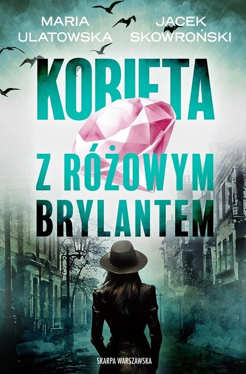 okładka Kobieta z różowym brylantem książka | Jacek Skowroński