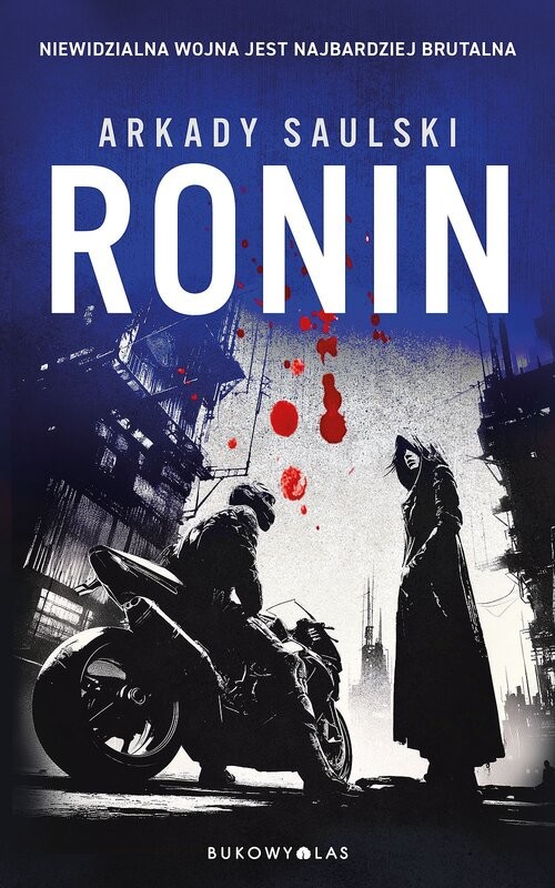 okładka Ronin. Trylogia z Karolem Hotaro książka | Arkady Saulski