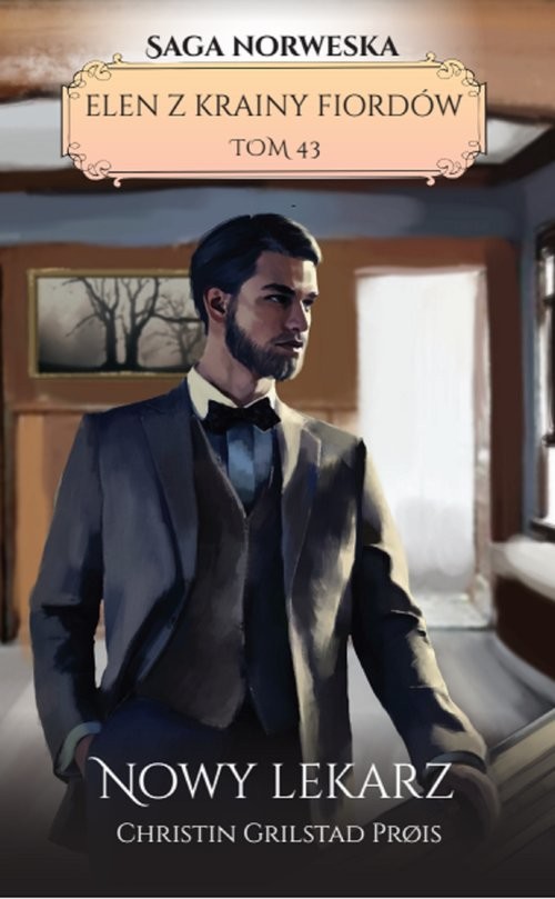 okładka Elen z krainy fiordów Tom 43 Nowy lekarz książka | Grilstad ProisChristin