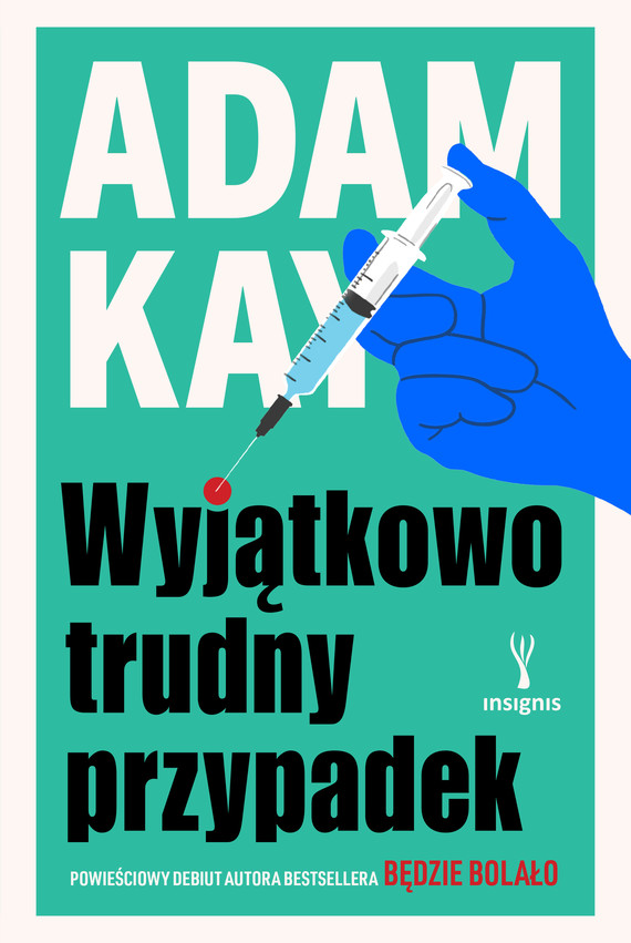 okładka Wyjątkowo trudny przypadek ebook | epub, mobi | Adam Kay