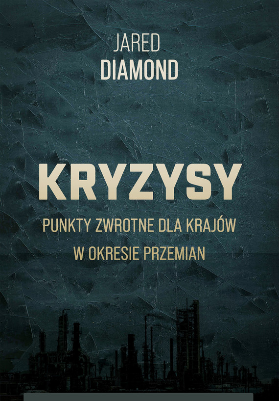 okładka Kryzysy Punkty zwrotne dla krajów w okresie przemian ebook | epub, mobi | Jared Diamond