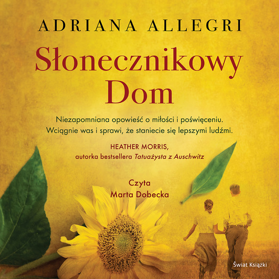 okładka Słonecznikowy Dom audiobook | MP3 | Adriana Allegri