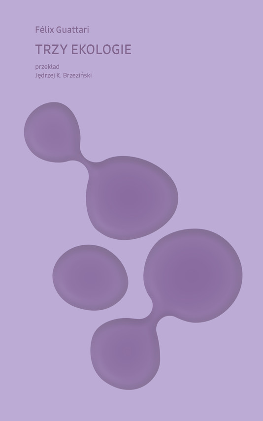 okładka Trzy ekologie ebook | epub, mobi | Felix Guattari