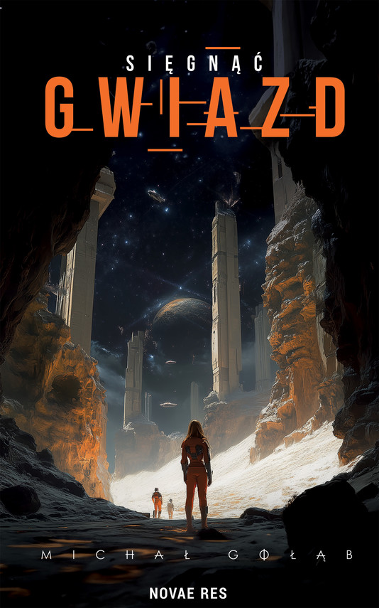 okładka Sięgnąć gwiazd ebook | epub, mobi | Michał Gołąb