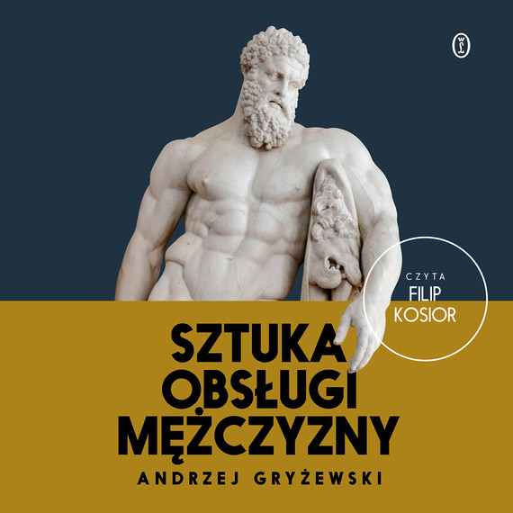 okładka Sztuka obsługi mężczyzny audiobook | MP3 | Andrzej Gryżewski