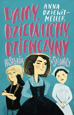 Damy, dziewuchy, dziewczyny