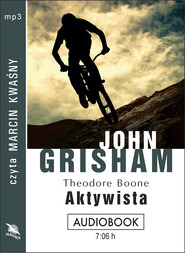 okładka THEODORE BOONE: AKTYWISTA. Audiobook | MP3 | John Grisham