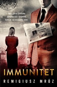 okładka Immunitet. Audiobook | MP3 | Remigiusz Mróz
