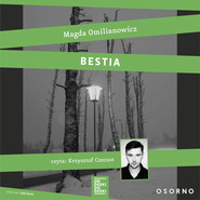 okładka Bestia. Studium zła. Audiobook | MP3 | Magda Omilianowicz