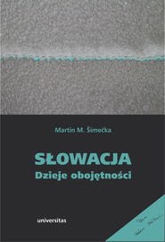 Słowacja. Dzieje obojętności