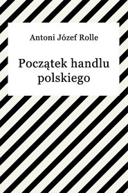 Początek handlu polskiego