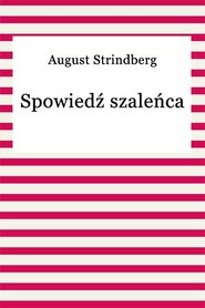 Spowiedź szaleńca