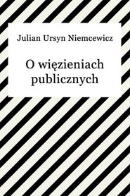 O więzieniach publicznych