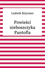 Powieści nieboszczyka Pantofla