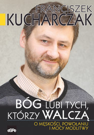 Bóg lubi tych, którzy walczą