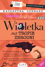 Wioletka na tropie zbrodni
