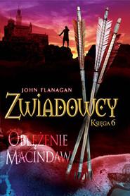 Zwiadowcy. Oblężenie Macindaw