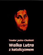 Walka Lutra z katolicyzmem