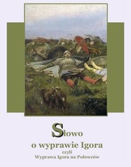 Słowo o wyprawie Igora