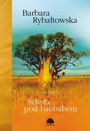 Szkoła pod baobabem. Saga cz. 2