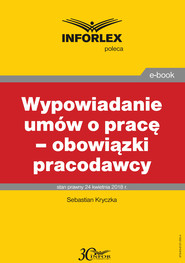 Wypowiadanie umów o pracę – obowiązki pracodawcy