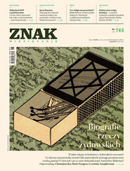 Miesięcznik ZNAK nr 745: Biografie rzeczy żydowskich