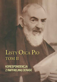 Listy Ojca Pio. Tom II