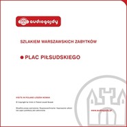 Plac Piłsudskiego. Szlakiem warszawskich zabytków