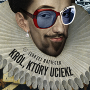 Król, który uciekł